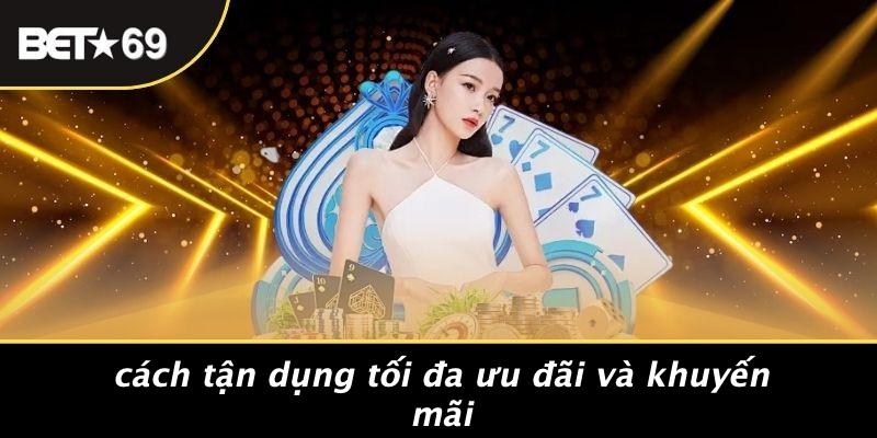 Cách Tận Dụng Tối Đa Ưu Đãi Và Khuyến Mãi