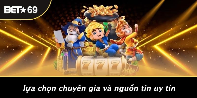 Lựa Chọn Chuyên Gia Và Nguồn Tin Uy Tín