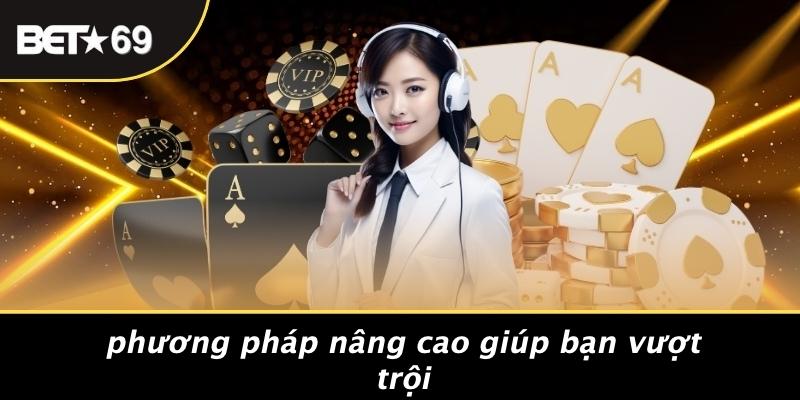 Phương Pháp Nâng Cao Giúp Bạn Vượt Trội