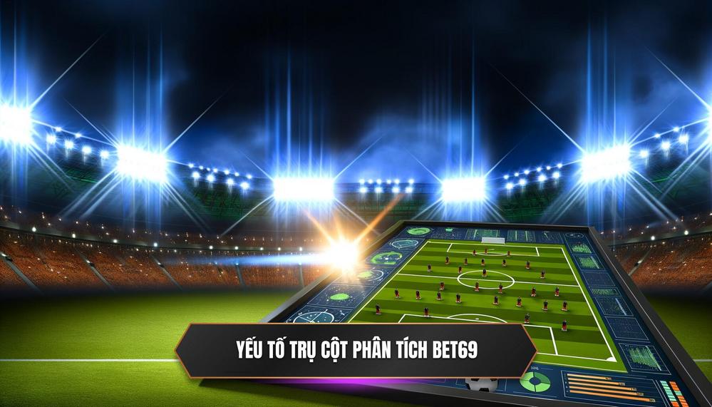 Các Yếu Tố Trụ Cột Trong Phân Tích Trận Cầu Đinh Cùng BET69